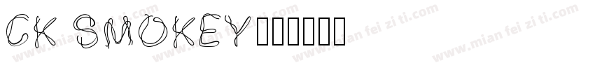 CK Smokey字体转换
